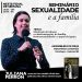 SEXUALIDADE – Final de semana será marcado por seminário na Comunhão