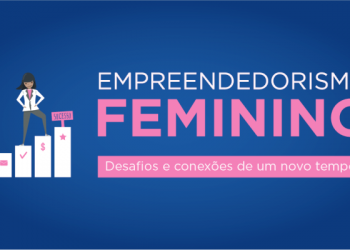 DE GRAÇA – Empreendedorismo feminino é tema de palestra no Sebrae
