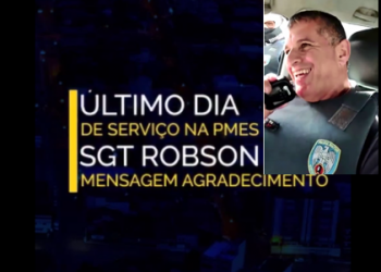 VÍDEO – Sargento Robson da PM em Linhares é homenageado em seu último dia de Serviço na PM