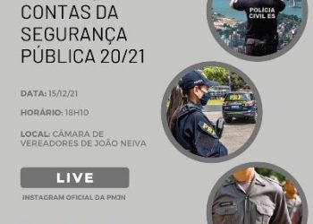 SEGURANÇA – Prefeitura de João Neiva e Câmara de Vereadores farão prestação de contas da segurança em sessão extraordinária no dia (15)
