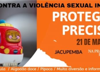 Sábado em Jacupemba acontece o Projeto Proteger é Preciso