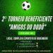 Neste domingo tem 2º Torneio de Futebol Beneficente “Amigos do Dodô”.