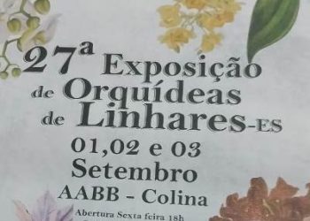 Linhares recebe em setembro 27ª exposição de orquídeas