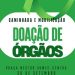Sábado (30), tem Caminhada pela Doação de Órgãos, em Linhares
