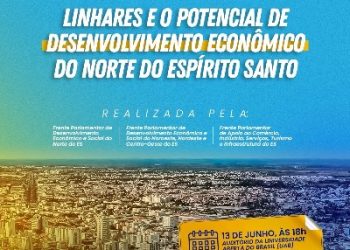 Evento debate potencialidades de Linhares e do norte do Espírito Santo