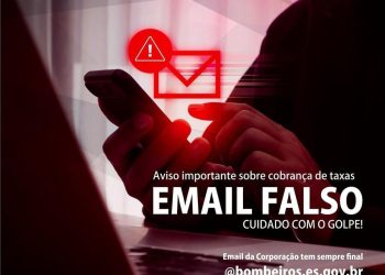Corpo de Bombeiros do ES alerta para tentativas de golpes por e-mail