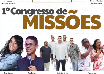 Assembleia de Deus Ministério Resgatados pela Graça realiza 1º Congresso de Missões