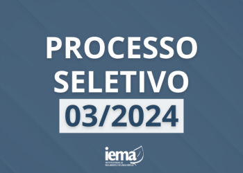 Iema abre Processo Seletivo com salário de mais de R$ 7 mil