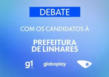 TV Gazeta realiza debate entre candidatos à Prefeitura de Linhares neste sábado (28)