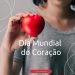 Sesa alerta para cuidados com doenças cardiovasculares no Dia Mundial do Coração