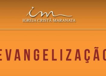 Igreja Cristã Maranata promove Grande Evangelização neste sábado (26)