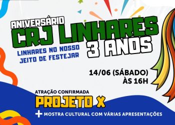 CRJ Linhares celebra 3 anos com festa aberta ao público neste sábado (14)