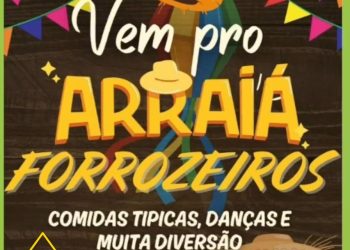Vem pro Arraiá Forrozeiros! Linhares terá festa com comidas típicas e muito forró neste sábado (26)