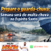Prepare o guarda-chuva: semana será de muita chuva no Espírito Santo