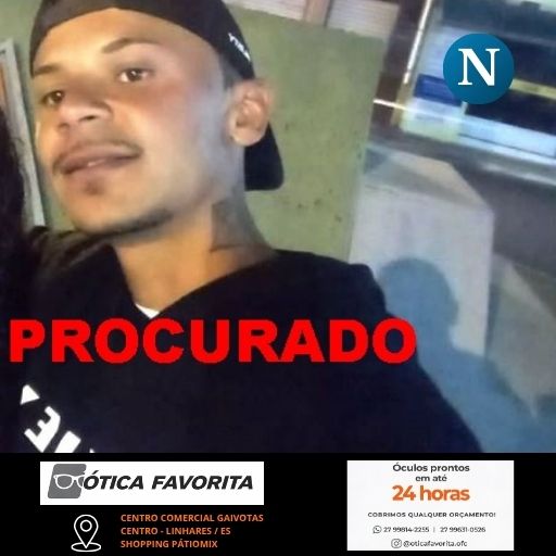 FAÇA 181 TOCAR –  Polícia Civil procura suspeito de tentativa de homicídio e pede ajuda da população em Linhares
