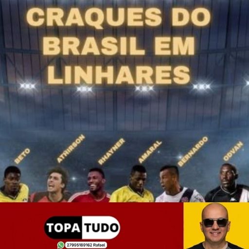 Craques do futebol brasileiro estarão em Linhares: Campo do Vasquinho recebe jogo festivo com seis ex-estrelas no dia 1º de agosto